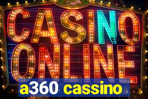 a360 cassino